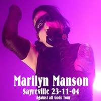 Marilyn Manson : Sayreville 2004